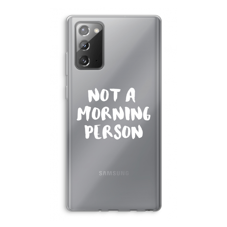 Morning person: Samsung Galaxy Note 20 / Note 20 5G Transparant Hoesje