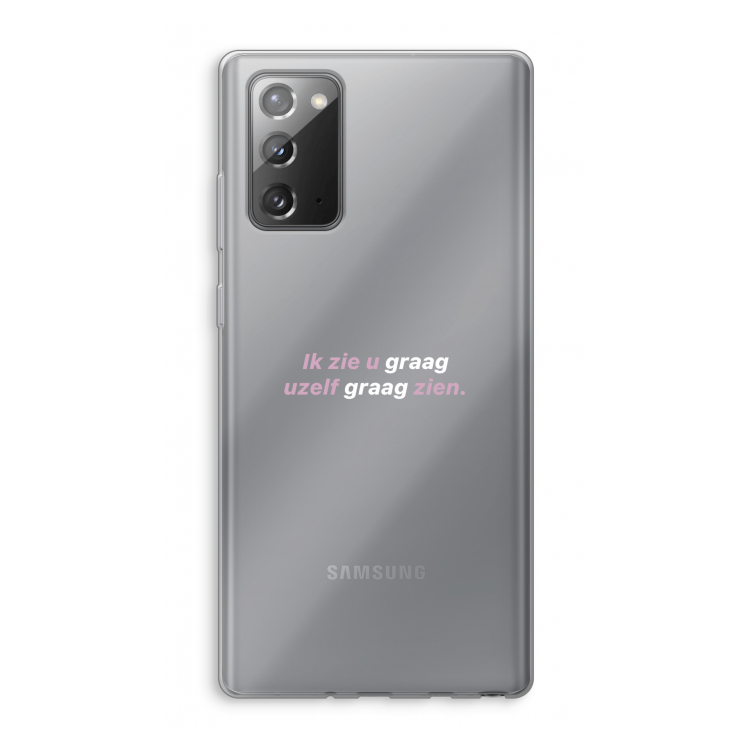 uzelf graag zien: Samsung Galaxy Note 20 / Note 20 5G Transparant Hoesje