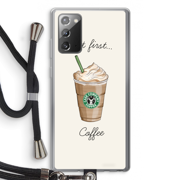 But first coffee: Samsung Galaxy Note 20 / Note 20 5G Transparant Hoesje met koord