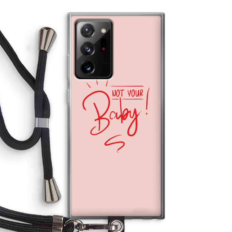 Not Your Baby: Samsung Galaxy Note 20 Ultra / Note 20 Ultra 5G Transparant Hoesje met koord