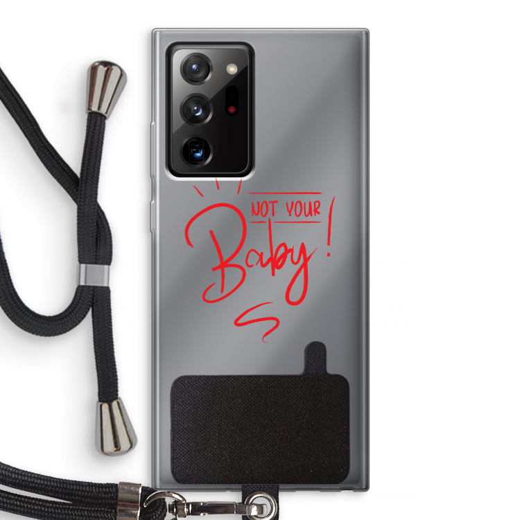 Not Your Baby: Samsung Galaxy Note 20 Ultra / Note 20 Ultra 5G Transparant Hoesje met koord