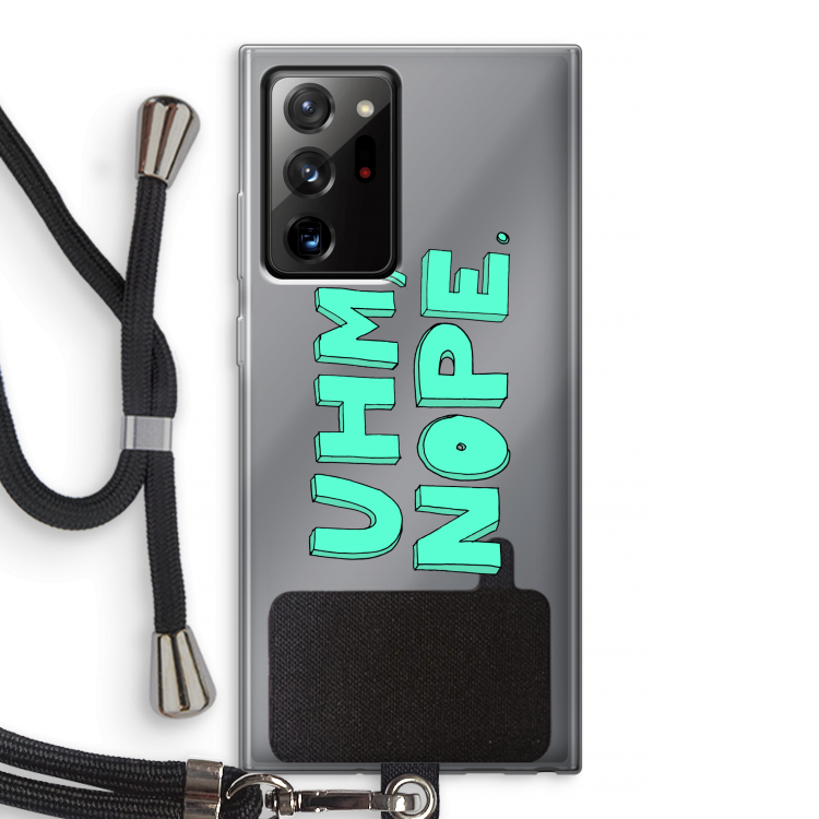 UHM, NOPE.: Samsung Galaxy Note 20 Ultra / Note 20 Ultra 5G Transparant Hoesje met koord