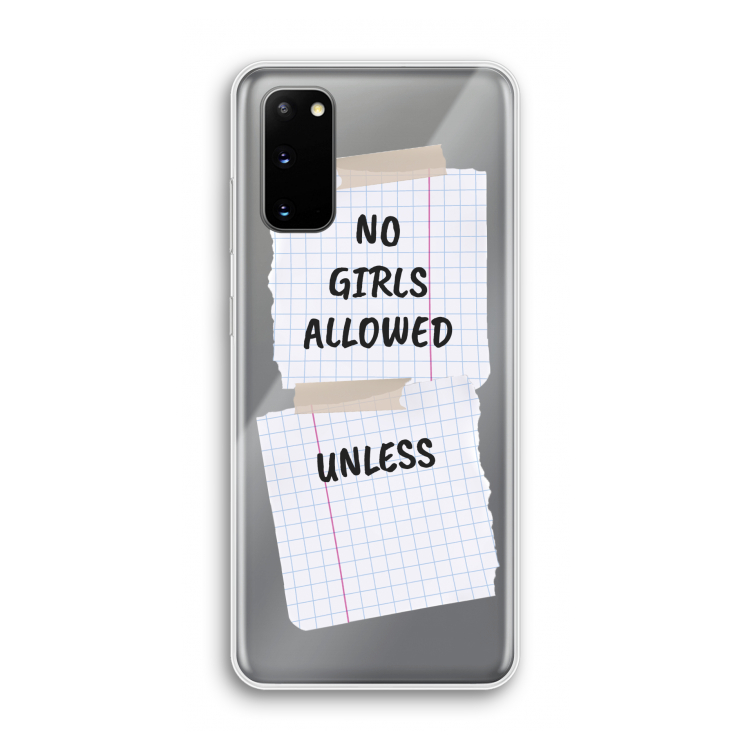 No Girls Allowed Unless: Samsung Galaxy S20 Transparant Hoesje