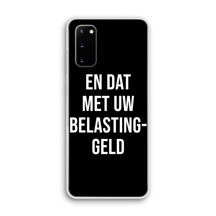 Belastinggeld - Zwart: Samsung Galaxy S20 Transparant Hoesje