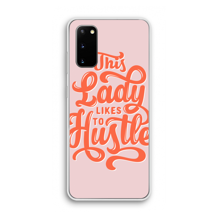 Hustle Lady: Samsung Galaxy S20 Transparant Hoesje