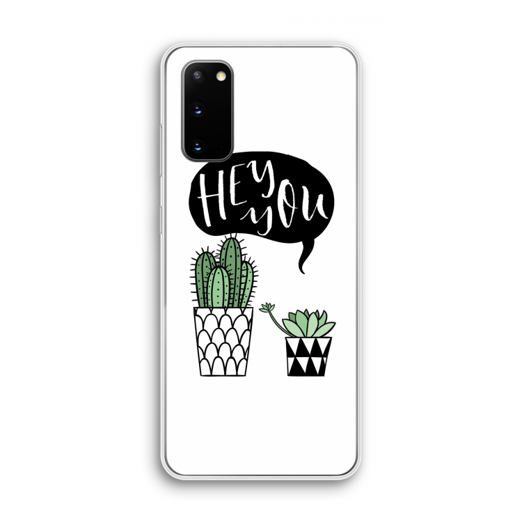 Hey you cactus: Samsung Galaxy S20 Transparant Hoesje