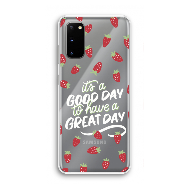 Don't forget to have a great day: Samsung Galaxy S20 Transparant Hoesje
