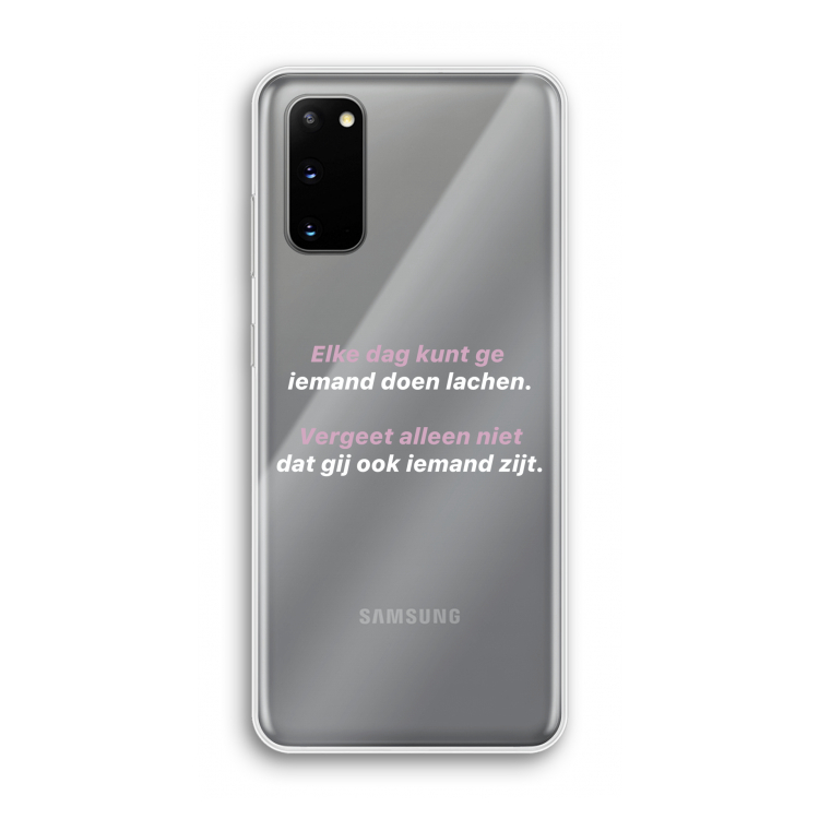 gij zijt ook iemand: Samsung Galaxy S20 Transparant Hoesje