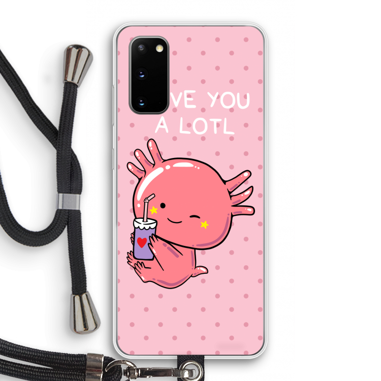 Love You A Lotl: Samsung Galaxy S20 Transparant Hoesje met koord