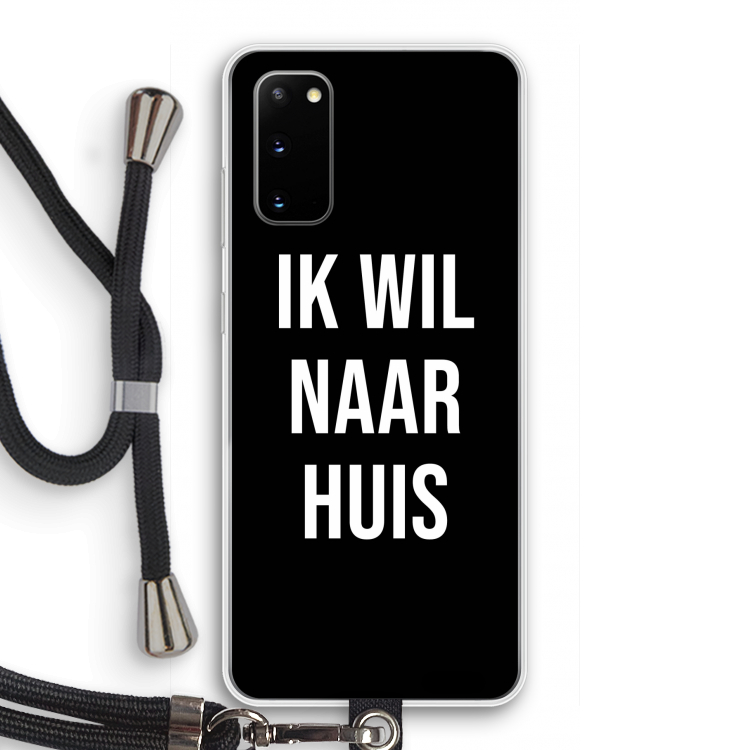 Ik wil naar huis - Zwart: Samsung Galaxy S20 Transparant Hoesje met koord