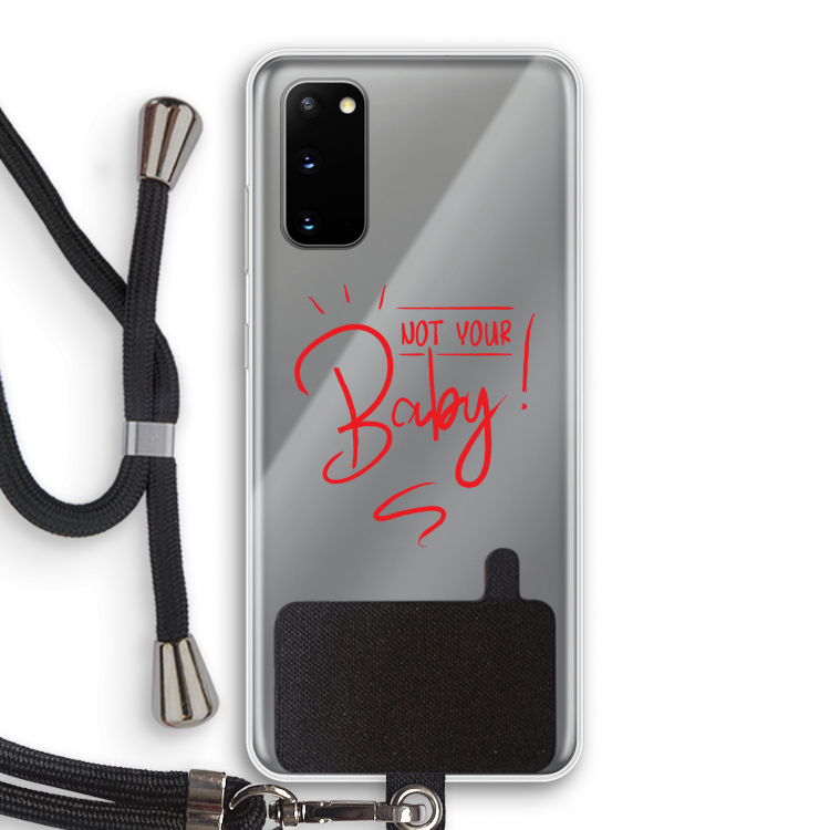 Not Your Baby: Samsung Galaxy S20 Transparant Hoesje met koord