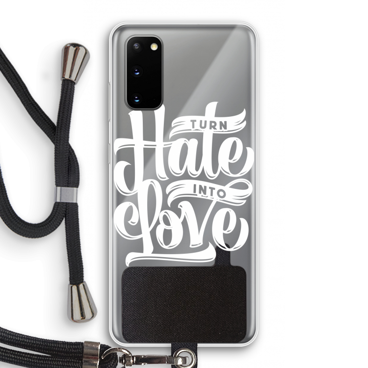 Turn hate into love: Samsung Galaxy S20 Transparant Hoesje met koord