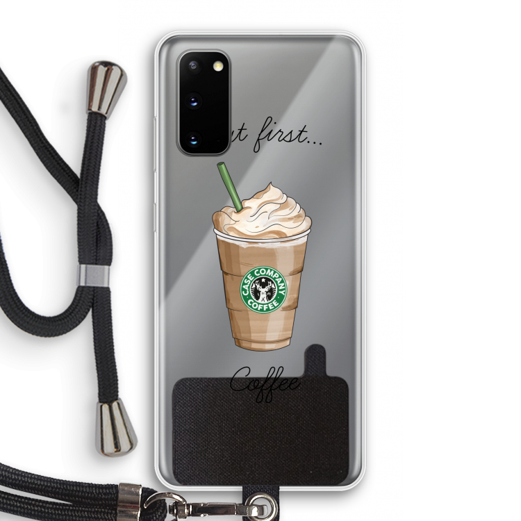But first coffee: Samsung Galaxy S20 Transparant Hoesje met koord