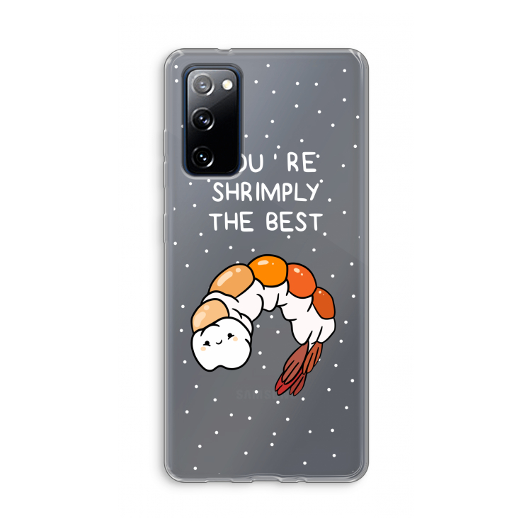 You're Shrimply The Best: Samsung Galaxy S20 FE / S20 FE 5G Transparant Hoesje