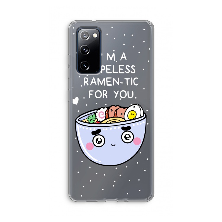 I'm A Hopeless Ramen-Tic For You: Samsung Galaxy S20 FE / S20 FE 5G Transparant Hoesje