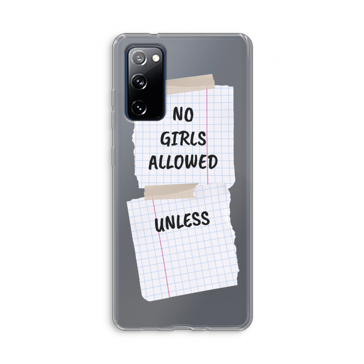 No Girls Allowed Unless: Samsung Galaxy S20 FE / S20 FE 5G Transparant Hoesje