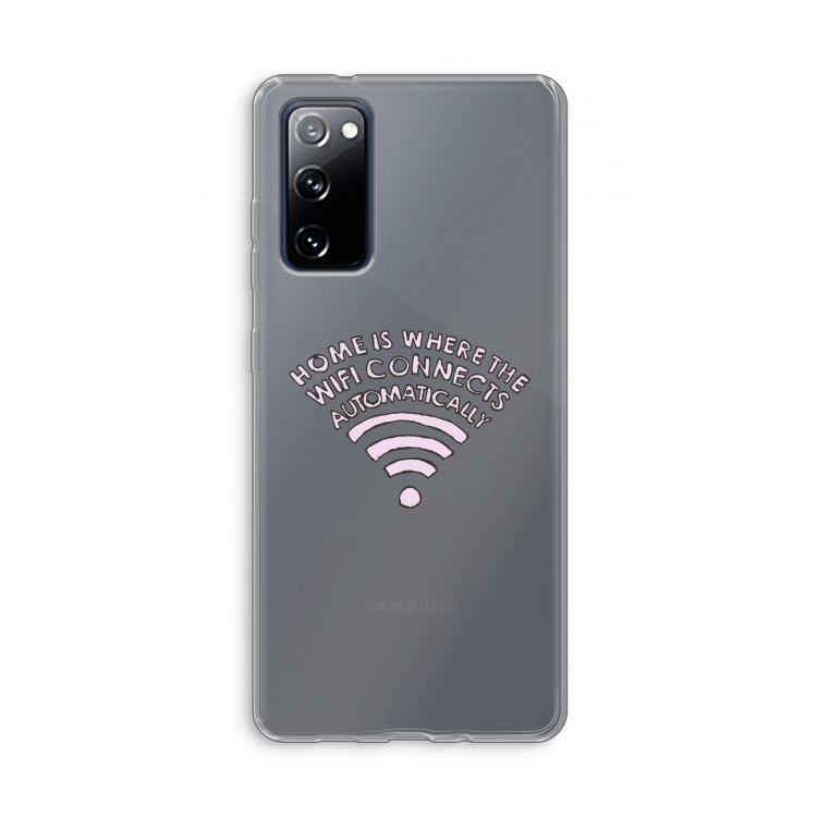 Home Is Where The Wifi Is: Samsung Galaxy S20 FE / S20 FE 5G Transparant Hoesje