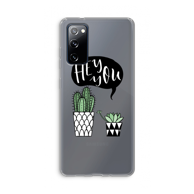 Hey you cactus: Samsung Galaxy S20 FE / S20 FE 5G Transparant Hoesje