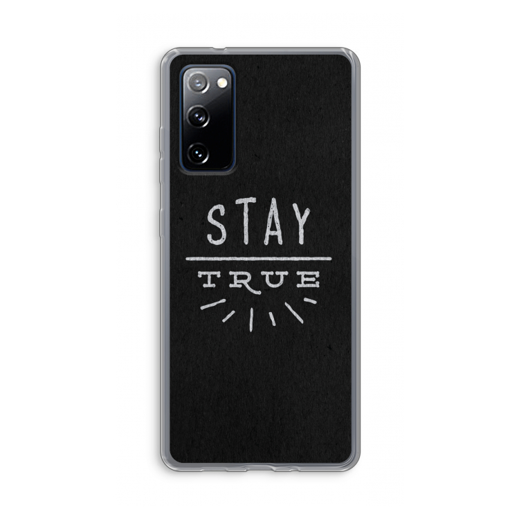 Stay true: Samsung Galaxy S20 FE / S20 FE 5G Transparant Hoesje
