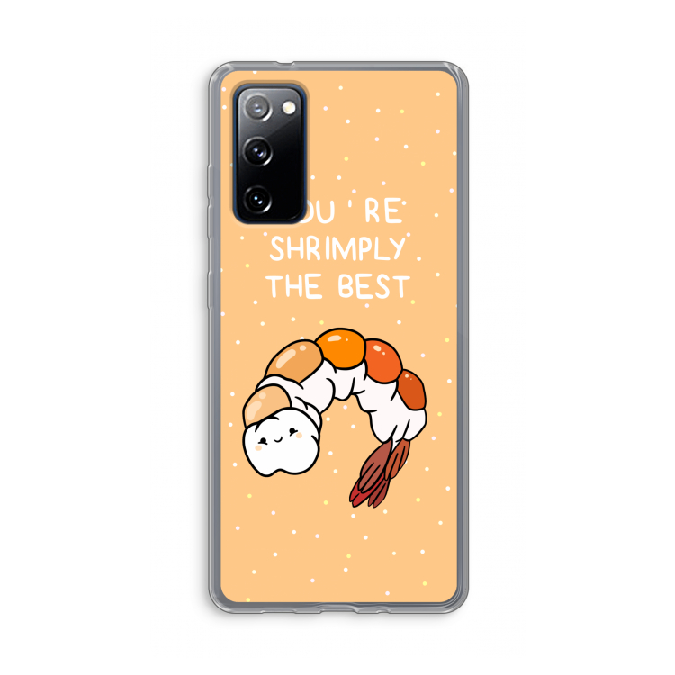 You're Shrimply The Best: Samsung Galaxy S20 FE / S20 FE 5G Transparant Hoesje
