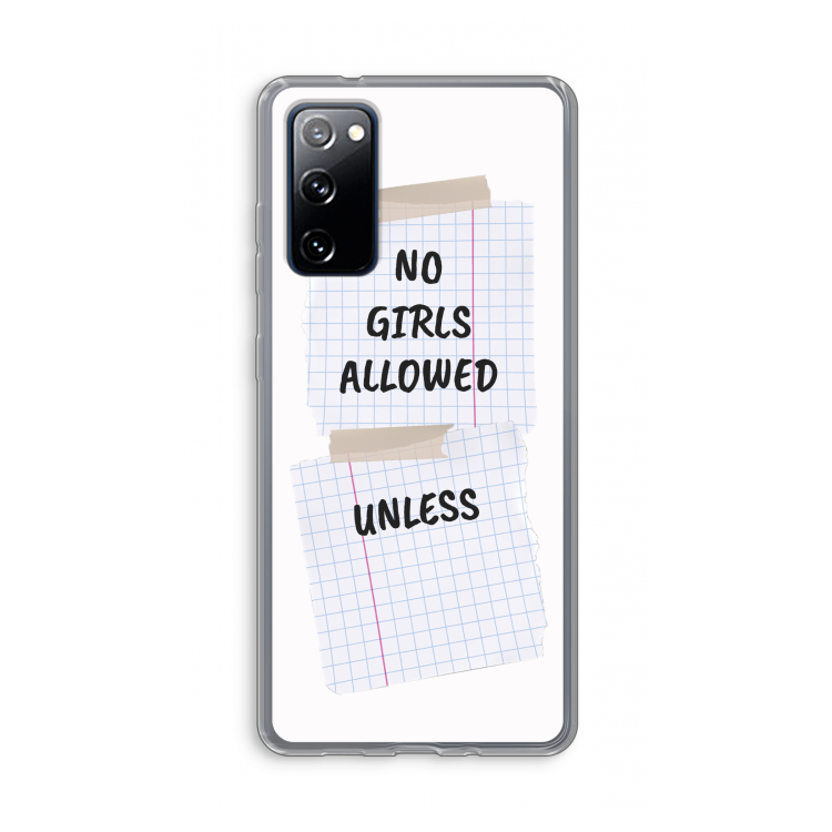 No Girls Allowed Unless: Samsung Galaxy S20 FE / S20 FE 5G Transparant Hoesje