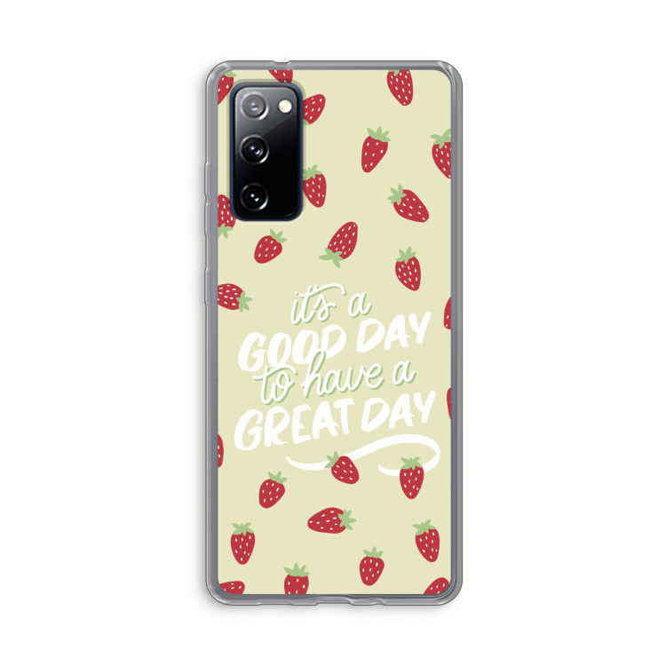 Don't forget to have a great day: Samsung Galaxy S20 FE / S20 FE 5G Transparant Hoesje