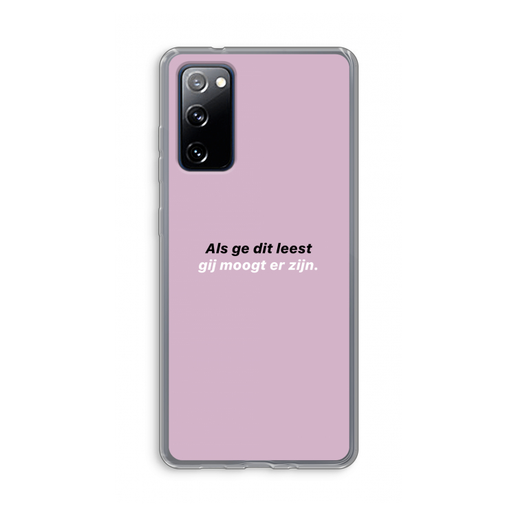 gij moogt er zijn: Samsung Galaxy S20 FE / S20 FE 5G Transparant Hoesje