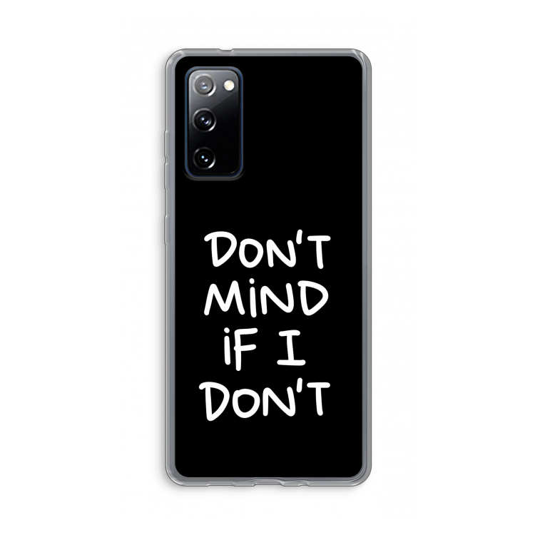 Don't Mind: Samsung Galaxy S20 FE / S20 FE 5G Transparant Hoesje