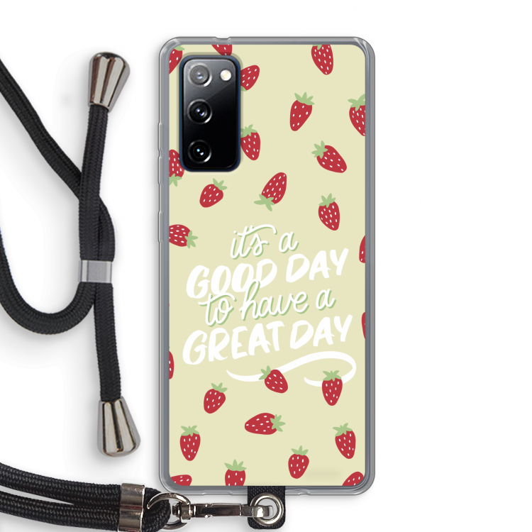 Don't forget to have a great day: Samsung Galaxy S20 FE / S20 FE 5G Transparant Hoesje met koord