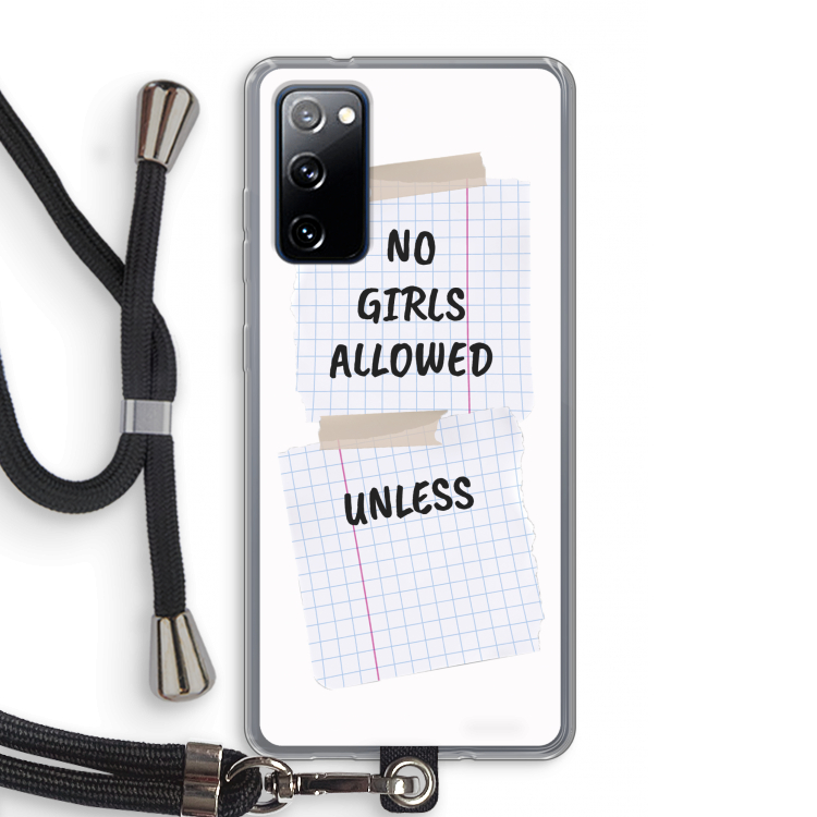 No Girls Allowed Unless: Samsung Galaxy S20 FE / S20 FE 5G Transparant Hoesje met koord