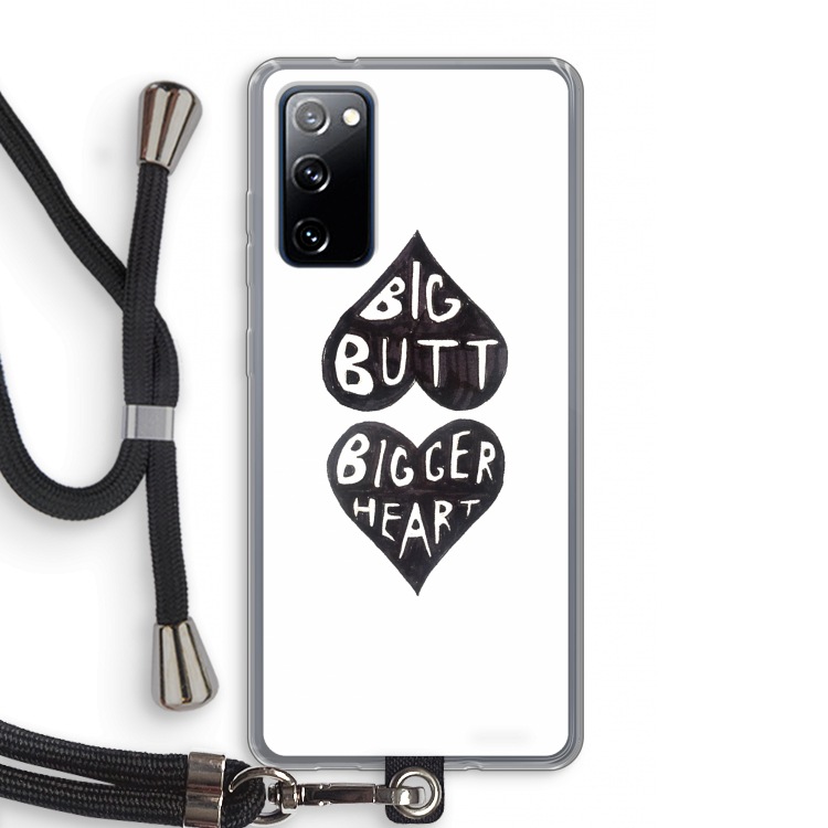 Big butt bigger heart: Samsung Galaxy S20 FE / S20 FE 5G Transparant Hoesje met koord