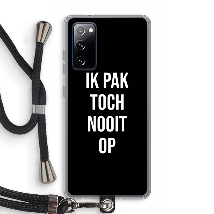 Ik pak nooit op - Zwart: Samsung Galaxy S20 FE / S20 FE 5G Transparant Hoesje met koord