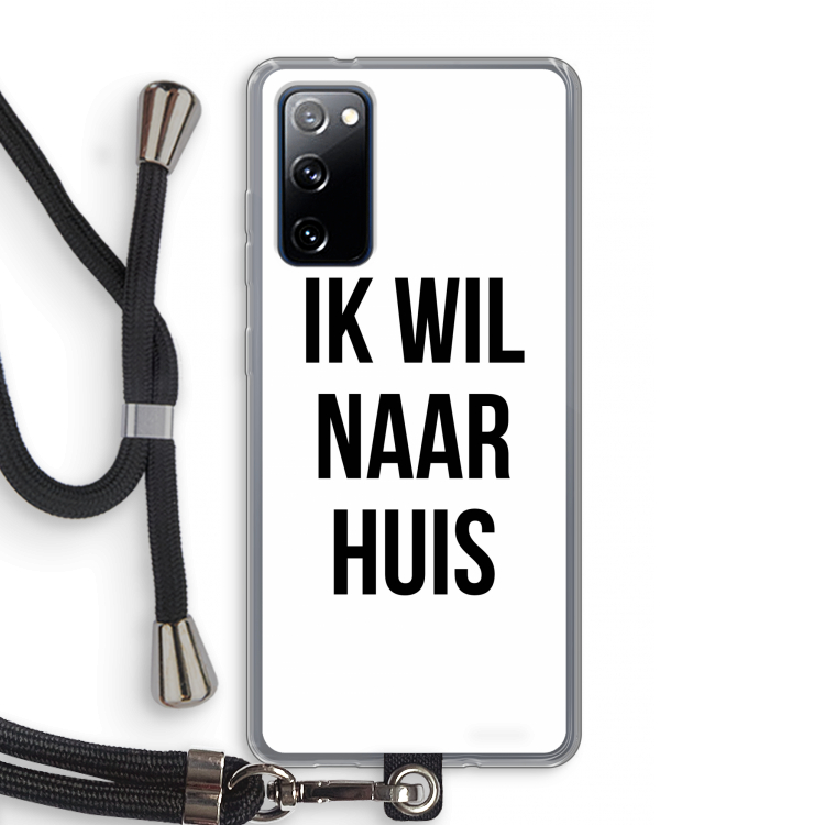 Ik wil naar huis: Samsung Galaxy S20 FE / S20 FE 5G Transparant Hoesje met koord
