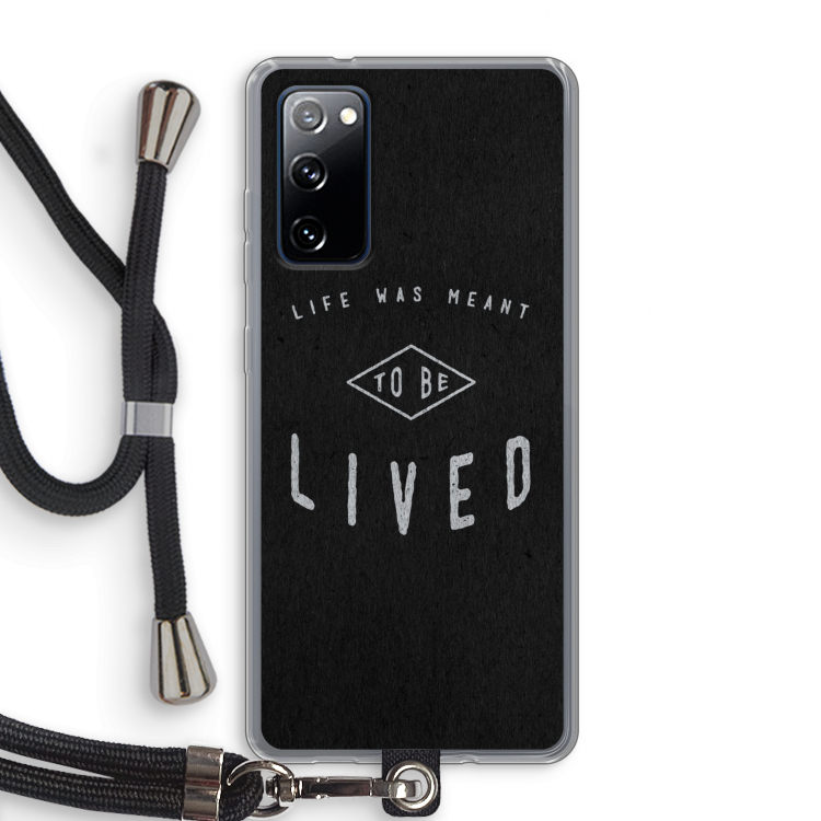 To be lived: Samsung Galaxy S20 FE / S20 FE 5G Transparant Hoesje met koord