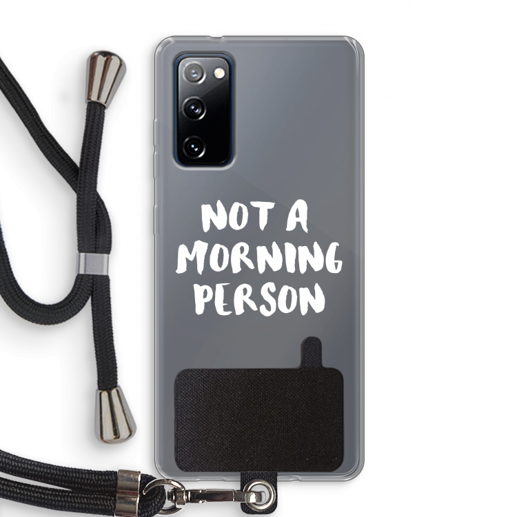 Morning person: Samsung Galaxy S20 FE / S20 FE 5G Transparant Hoesje met koord