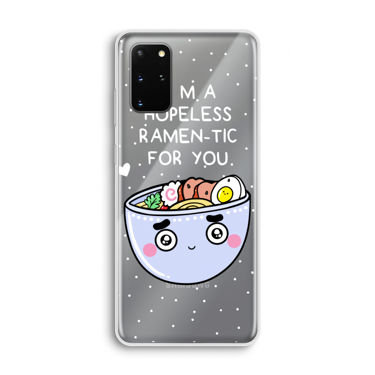 I'm A Hopeless Ramen-Tic For You: Samsung Galaxy S20 Plus Transparant Hoesje