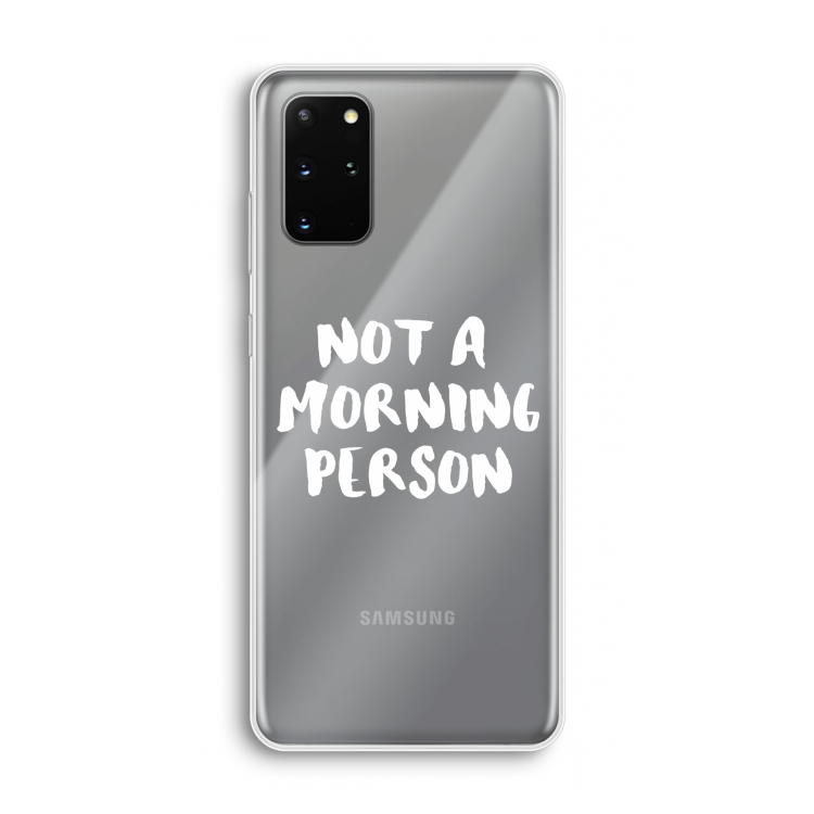 Morning person: Samsung Galaxy S20 Plus Transparant Hoesje