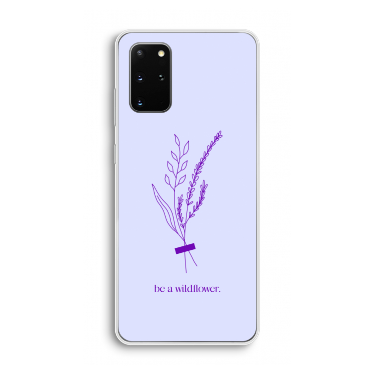 Be a wildflower: Samsung Galaxy S20 Plus Transparant Hoesje