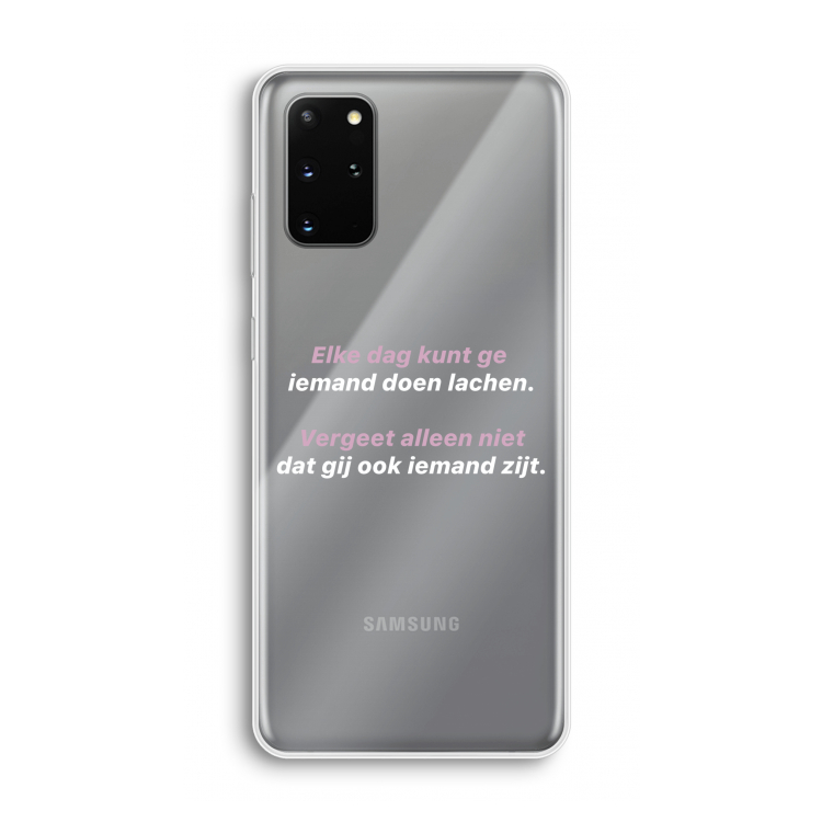 gij zijt ook iemand: Samsung Galaxy S20 Plus Transparant Hoesje