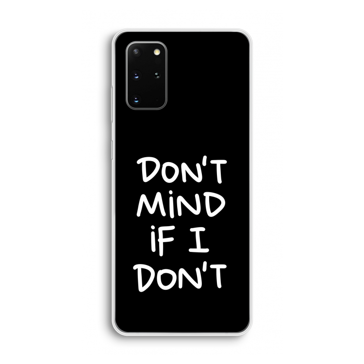 Don't Mind: Samsung Galaxy S20 Plus Transparant Hoesje