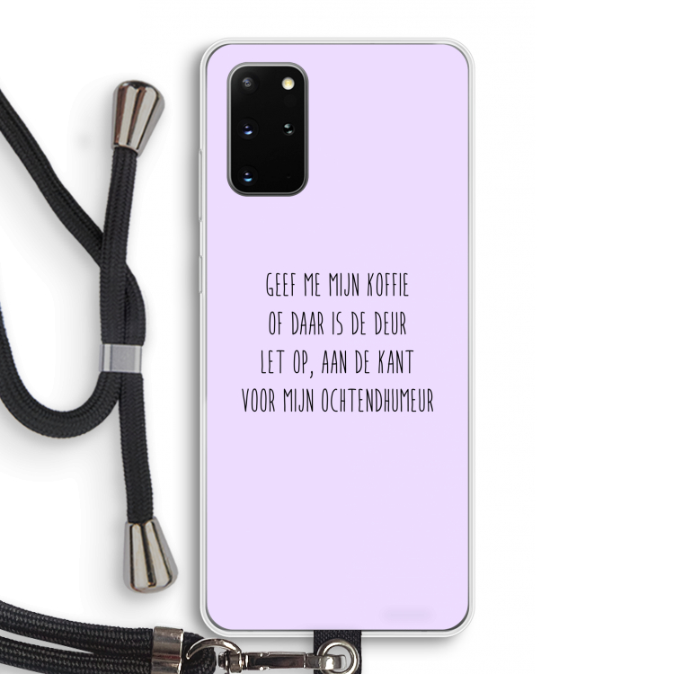 Ochtendhumeur: Samsung Galaxy S20 Plus Transparant Hoesje met koord