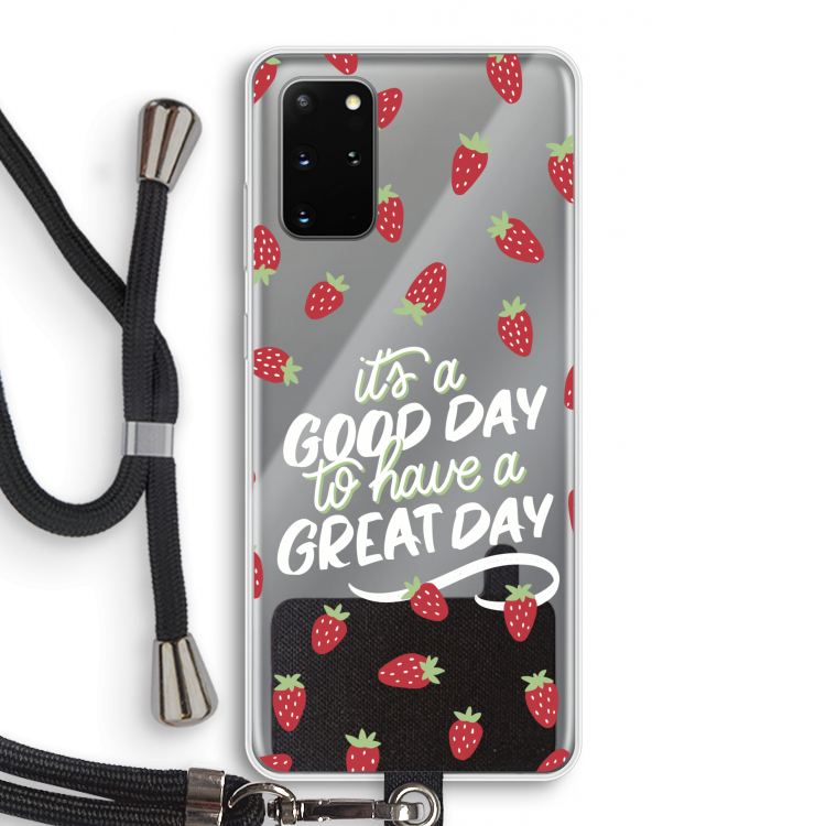 Don't forget to have a great day: Samsung Galaxy S20 Plus Transparant Hoesje met koord