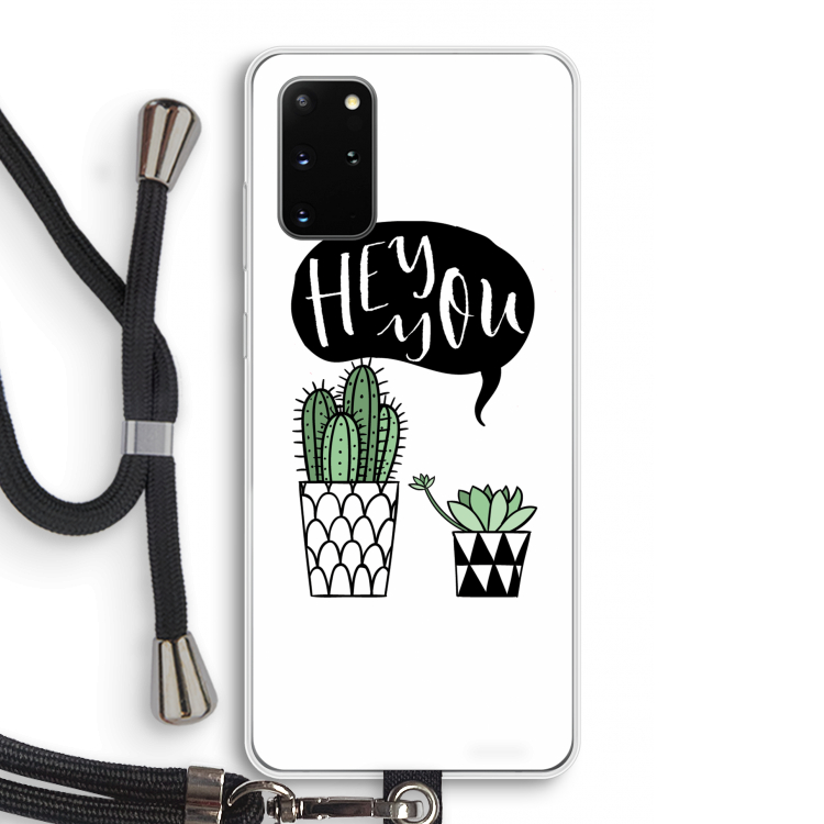 Hey you cactus: Samsung Galaxy S20 Plus Transparant Hoesje met koord