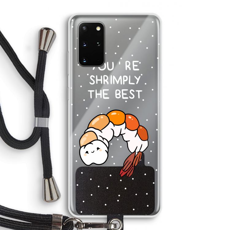 You're Shrimply The Best: Samsung Galaxy S20 Plus Transparant Hoesje met koord