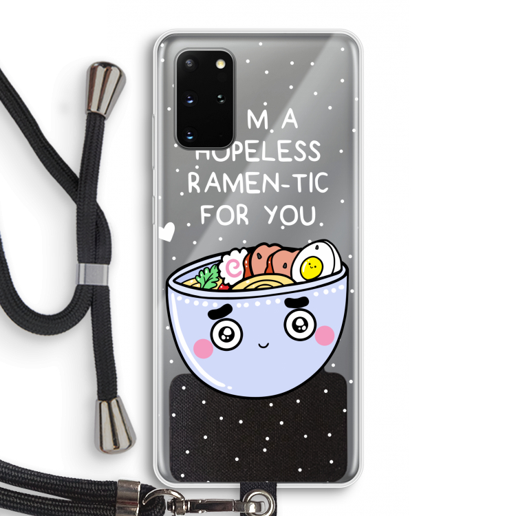 I'm A Hopeless Ramen-Tic For You: Samsung Galaxy S20 Plus Transparant Hoesje met koord