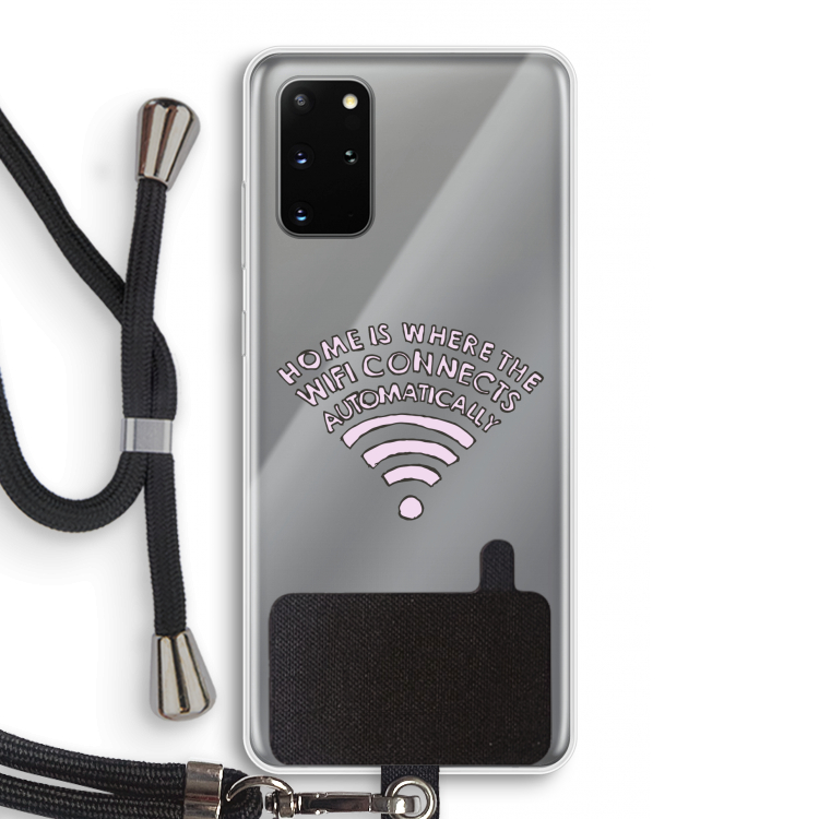 Home Is Where The Wifi Is: Samsung Galaxy S20 Plus Transparant Hoesje met koord