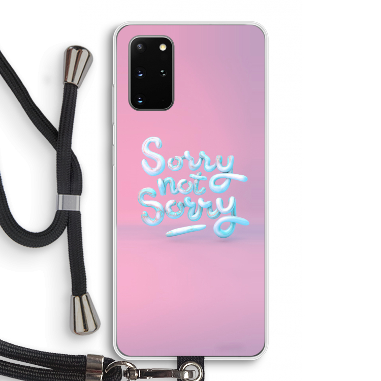 Sorry not sorry: Samsung Galaxy S20 Plus Transparant Hoesje met koord