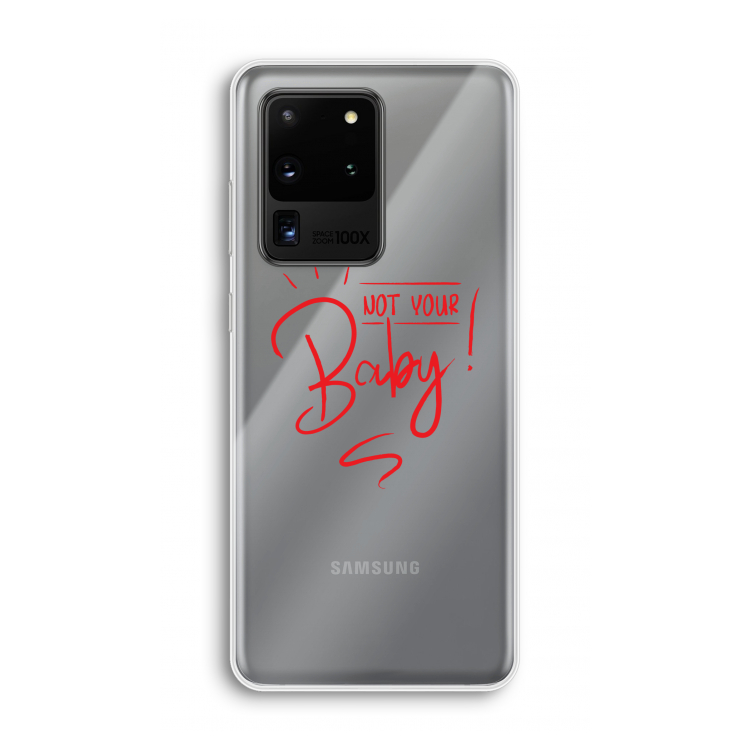 Not Your Baby: Samsung Galaxy S20 Ultra Transparant Hoesje