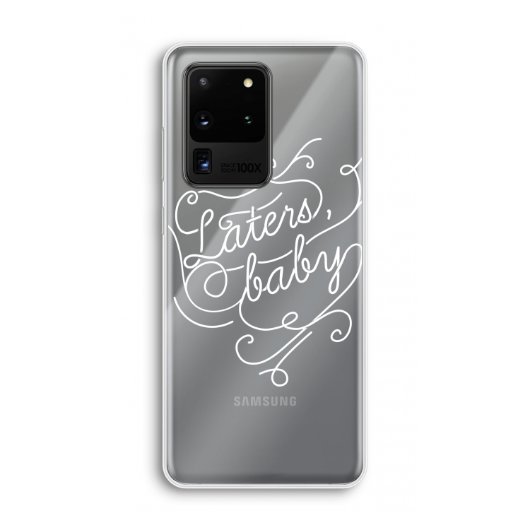 Laters, baby: Samsung Galaxy S20 Ultra Transparant Hoesje