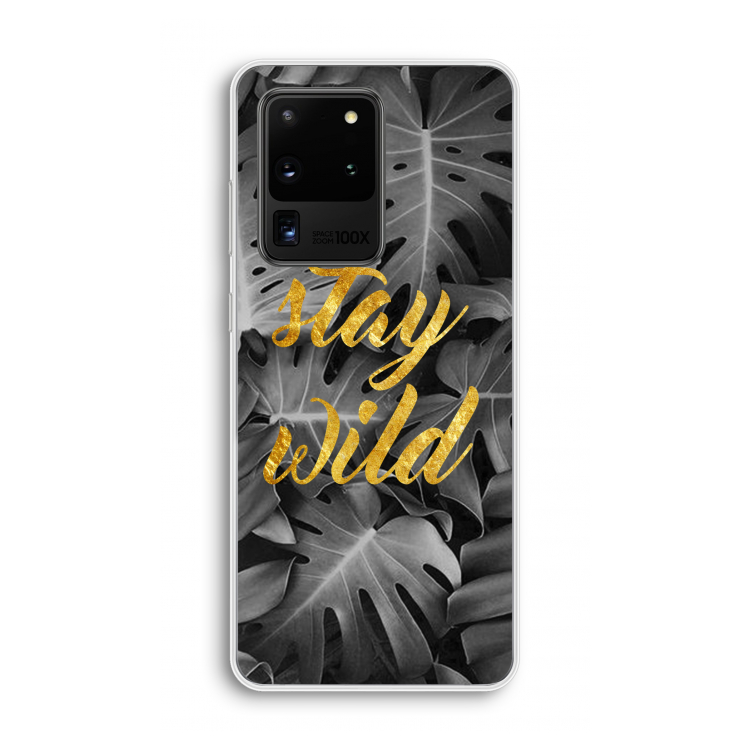Stay wild: Samsung Galaxy S20 Ultra Transparant Hoesje